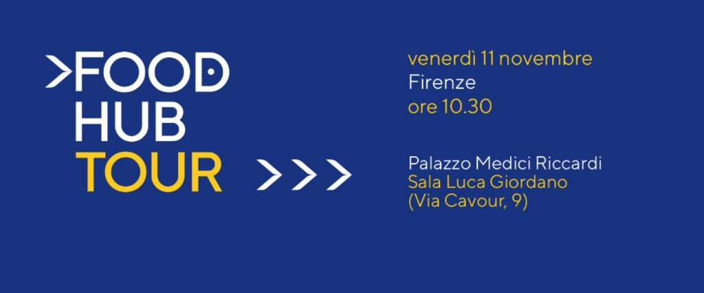 Il FOOD HUB TOUR arriva a Firenze l'11.11.2022 in Palazzo Medici Riccardi, Sala Luca Giordano